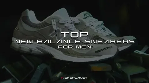 Top 6 đôi giày New Balance tốt nhất cho nam | KICKSPLANET