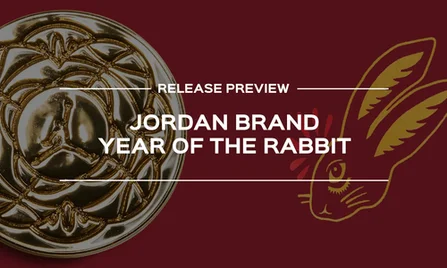 Jordan ăn mừng năm mới cùng Bộ sưu tập “Year Of The Rabbit”!! | KICKSPLANET