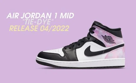 Air Jordan 1 Mid “Tie-Dye” sắp mở bán | KICKSPLANET